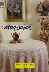 Altın Başak Dantel Kitabı Sayı 3