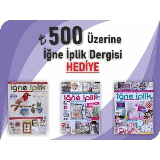 500₺ Üzerine İğne İplik Dergisi HEDİYE